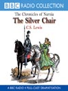 The Silver Chair (MP3): The Chronicles of Narnia, Book 6
